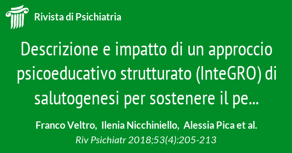 Descrizione e impatto di un approccio psicoeducativo strutturato (InteGRO)  di salutogenesi per sostenere il percorso di recovery delle persone con  disturbo mentale grave